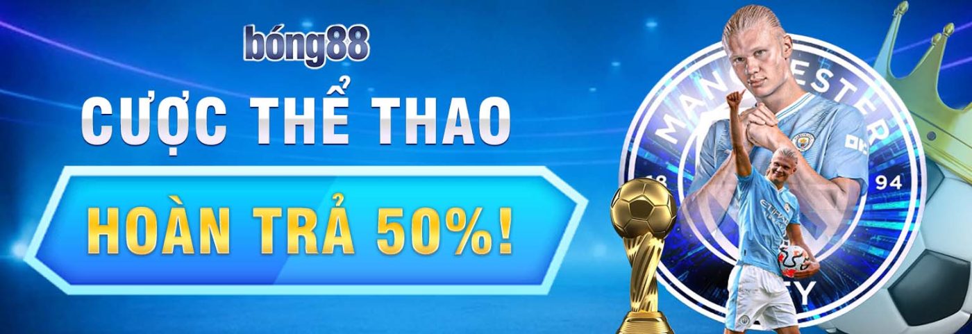 bong88 banner hoàn trả thể thao