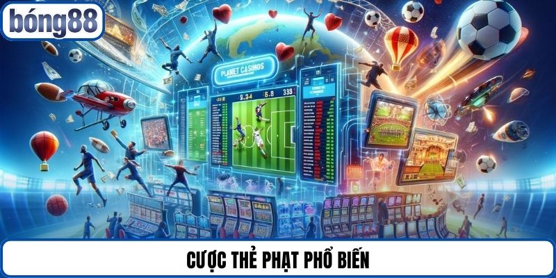 Cược thẻ phạt phổ biến