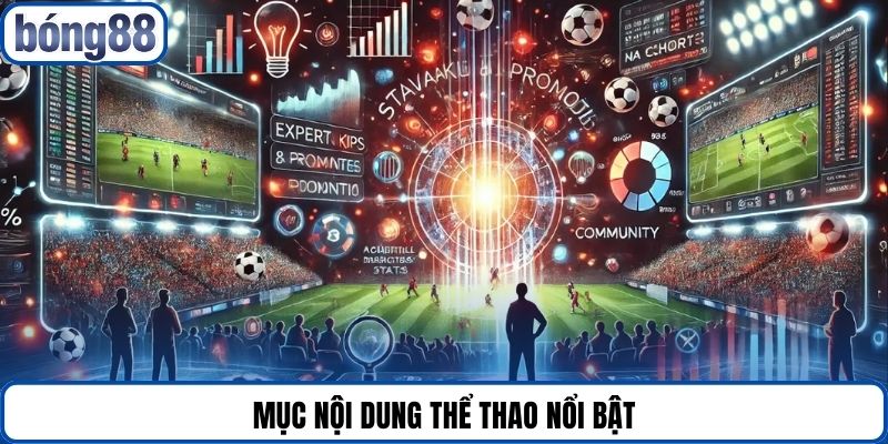 Mục nội dung thể thao nổi bật