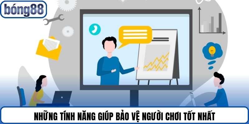 Những tính năng giúp bảo vệ người chơi tốt nhất